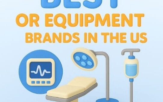 Best Operating Room Equipment Brands in the US in 2025