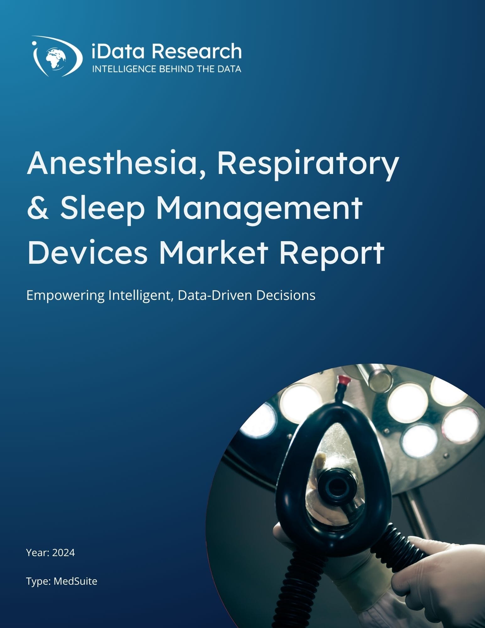 Anesthesia, Respiratory & Sleep Management Devices